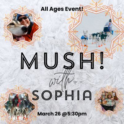 Mush with Sophia